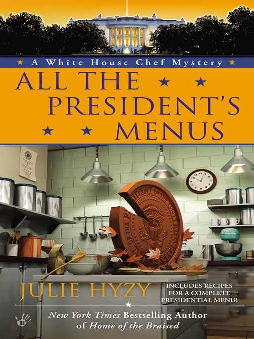 Title details for All the President's Menus by Julie Hyzy - Wait list